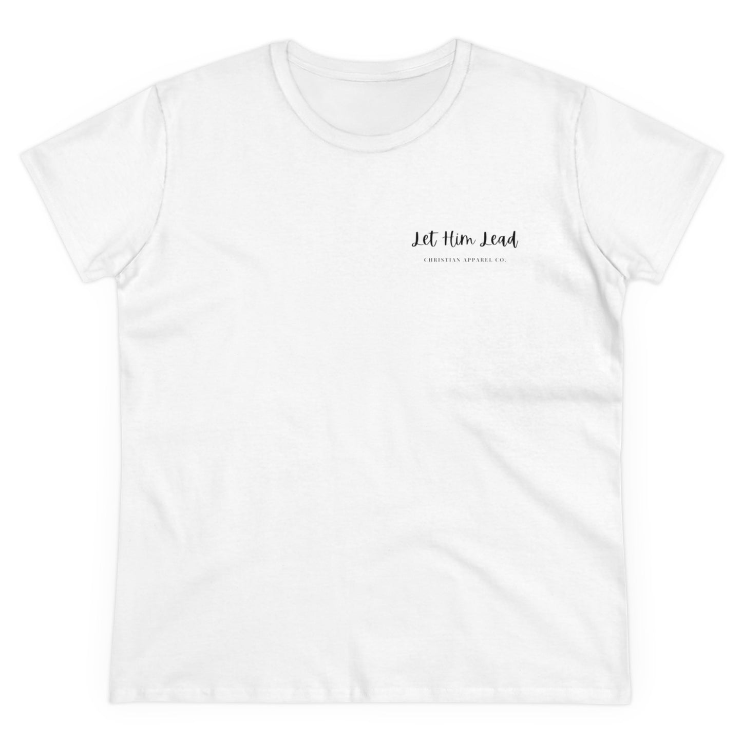 Let Him Lead Classic Shirt Women's