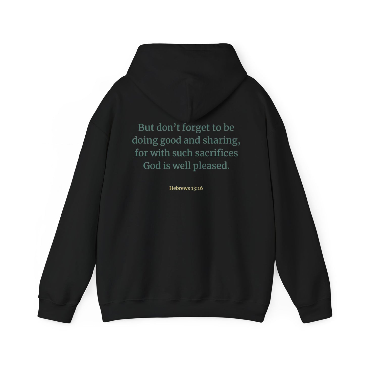 Be the Good (Hebrews 13:16) Sweatshirt