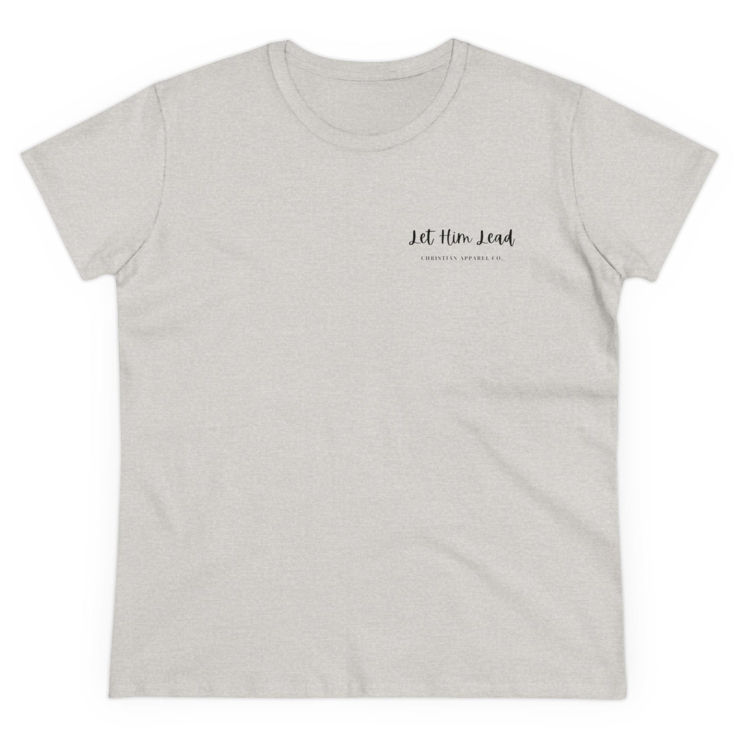 Let Him Lead Classic Shirt Women's